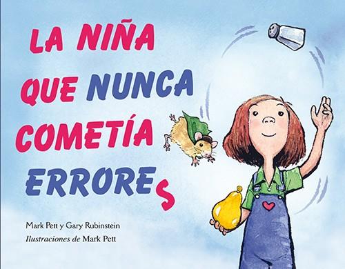 LA NIÑA QUE NUNCA COMETÍA ERRORES | 9788494074547 | PETT, MARK/RUBINSTEIN, GARY | Galatea Llibres | Llibreria online de Reus, Tarragona | Comprar llibres en català i castellà online