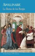 LA ROMA DE LOS BORGIA | 9788477027607 | APOLLINAIRE, GUILLAUME | Galatea Llibres | Librería online de Reus, Tarragona | Comprar libros en catalán y castellano online