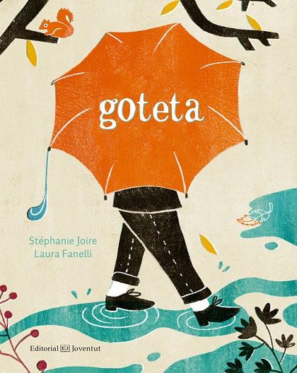 GOTETA | 9788426145352 | JOIRE, STÉPHANIE/FANELLI, LAURA | Galatea Llibres | Llibreria online de Reus, Tarragona | Comprar llibres en català i castellà online