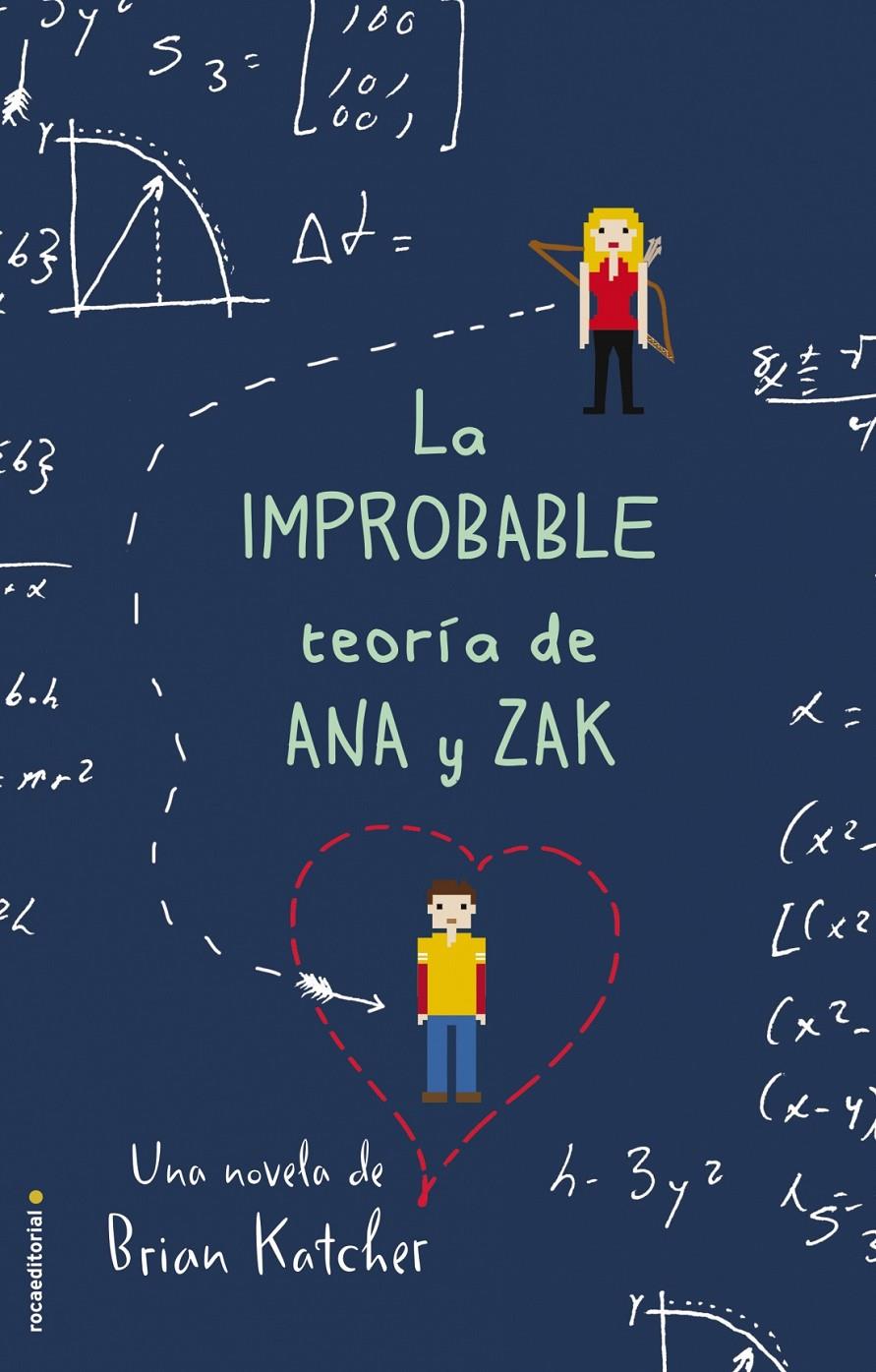 LA IMPROBABLE TEORÍA DE ANA Y ZAK | 9788416306404 | KATCHER, BRIAN | Galatea Llibres | Llibreria online de Reus, Tarragona | Comprar llibres en català i castellà online