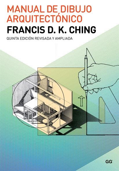 MANUAL DE DIBUJO ARQUITECTÓNICO | 9788425229268 | CHING, FRANCIS D. K. | Galatea Llibres | Llibreria online de Reus, Tarragona | Comprar llibres en català i castellà online