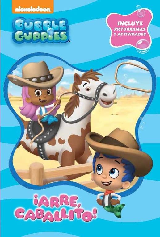 ARRE, CABALLITO!  BUBBLE GUPPIES  PICTOGRAMAS 2 | 9788448845582 | NICKELODEON | Galatea Llibres | Llibreria online de Reus, Tarragona | Comprar llibres en català i castellà online