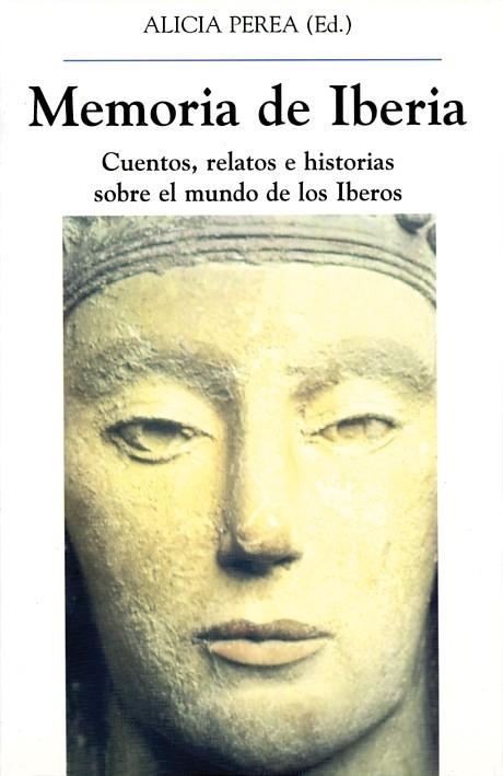 MEMORIA DE IBERIA.CUENTOS,RELATOS E HISTORIAS SOBRE EL MUNDO | 9788486547493 | PEREA, ALICIA | Galatea Llibres | Llibreria online de Reus, Tarragona | Comprar llibres en català i castellà online