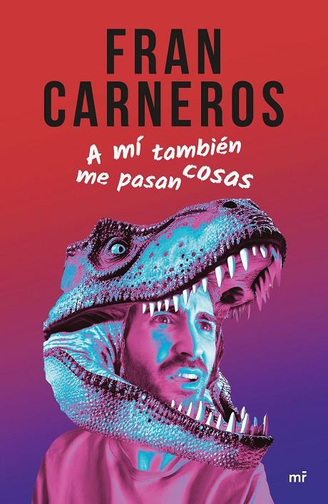 A MÍ TAMBIÉN ME PASAN COSAS | 9788427053533 | CARNEROS, FRAN | Galatea Llibres | Llibreria online de Reus, Tarragona | Comprar llibres en català i castellà online