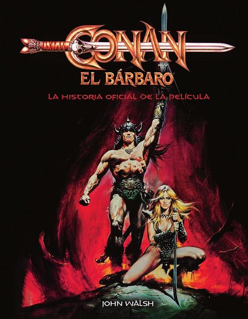 CONAN EL BARBARO: LA HISTORIA OFICIAL DE LA PELICULA | 9788467964325 | WALSH, JOHN | Galatea Llibres | Llibreria online de Reus, Tarragona | Comprar llibres en català i castellà online