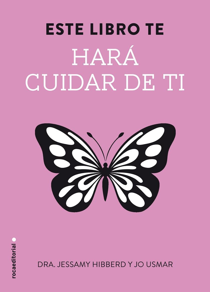 ESTE LIBRO TE HARÁ CUIDAR DE TI | 9788499189321 | HIBBERD, JESSAMY | Galatea Llibres | Llibreria online de Reus, Tarragona | Comprar llibres en català i castellà online