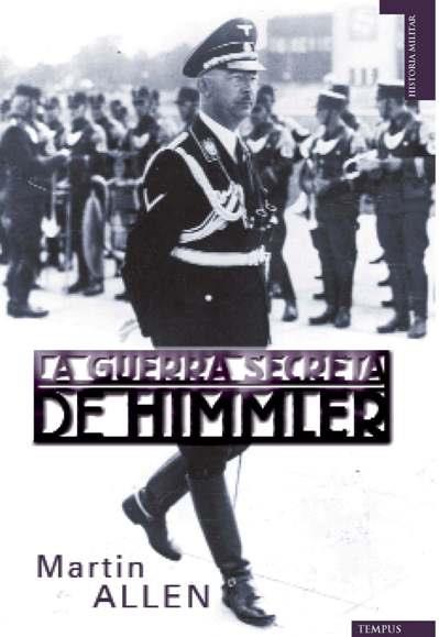 GUERRA SECRETA DE HIMMLER, LA | 9788493618162 | ALLEN, MARTIN | Galatea Llibres | Llibreria online de Reus, Tarragona | Comprar llibres en català i castellà online