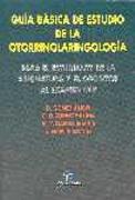 GUIA BASICA DE ESTUDIO DE LA OTORRINOLARINGOLOGIA | 9788479784317 | GOMEZ ANGEL, D. Y OTROS | Galatea Llibres | Llibreria online de Reus, Tarragona | Comprar llibres en català i castellà online