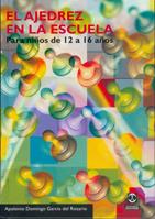 AJEDREZ EN LA ESCUELA PARA NIÑOS DE 12 A 16 AÑOS | 9788480195591 | APOLONIO, DOMINGO | Galatea Llibres | Librería online de Reus, Tarragona | Comprar libros en catalán y castellano online