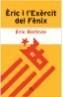 ERIC I L'EXERCIT DEL FENIX | 9788484378532 | BERTRAN, ERIC | Galatea Llibres | Llibreria online de Reus, Tarragona | Comprar llibres en català i castellà online