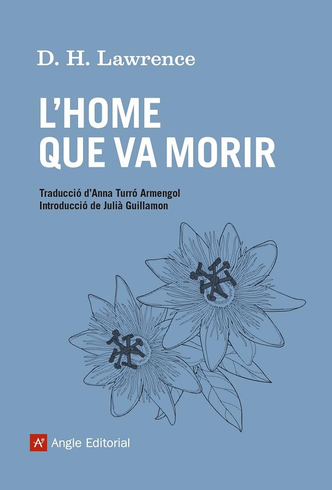 L'HOME QUE VA MORIR | 9788415307556 | LAWRENCE, DAVID HERBERT | Galatea Llibres | Llibreria online de Reus, Tarragona | Comprar llibres en català i castellà online