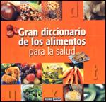 GRAN DICCIONARIO DE LOS ALIMENTOS PARA LA SALUD | 9788475565903 | AA.VV. | Galatea Llibres | Librería online de Reus, Tarragona | Comprar libros en catalán y castellano online