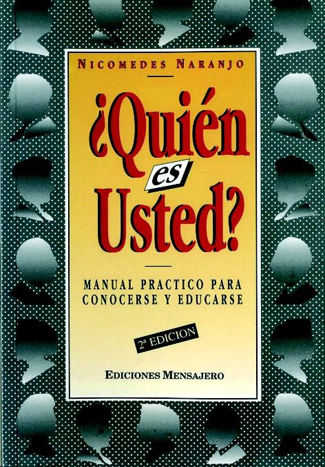 QUIEN ES USTED ?.MANUAL PRACTICO PARA CONOCERSE Y | 9788427119208 | NARANJO, NICOMEDES | Galatea Llibres | Llibreria online de Reus, Tarragona | Comprar llibres en català i castellà online