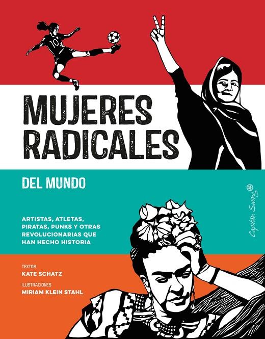 MUJERES RADICALES DEL MUNDO | 9788494808623 | SCHATZ, KATE | Galatea Llibres | Llibreria online de Reus, Tarragona | Comprar llibres en català i castellà online