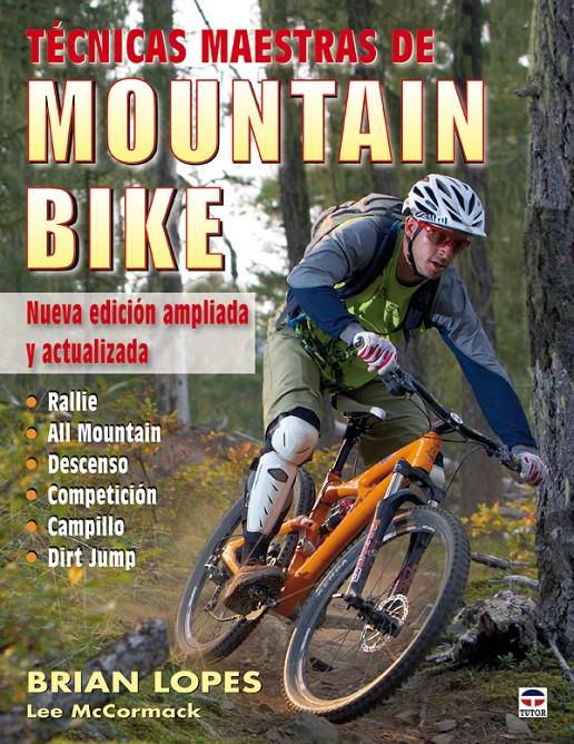 TÉCNICAS MAESTRAS DE MOUNTAIN BIKE | 9788479028756 | LOPES, BRIAN | Galatea Llibres | Llibreria online de Reus, Tarragona | Comprar llibres en català i castellà online