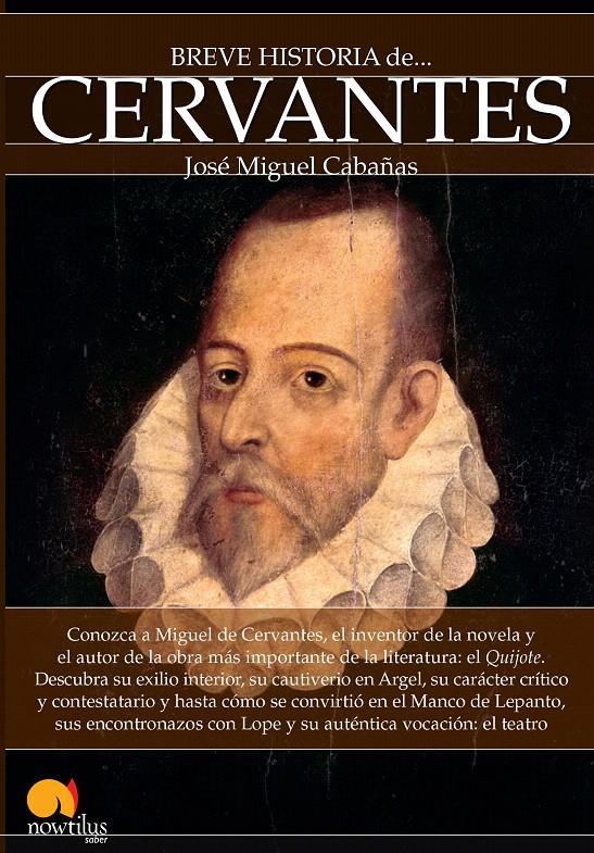 BREVE HISTORIA DE CERVANTES | 9788499677873 | CABAÑAS, JOSÉ MIGUEL | Galatea Llibres | Llibreria online de Reus, Tarragona | Comprar llibres en català i castellà online