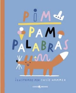 PIM PAM PALABRAS | 9788412103328 | HAMMER, SUSIE | Galatea Llibres | Llibreria online de Reus, Tarragona | Comprar llibres en català i castellà online