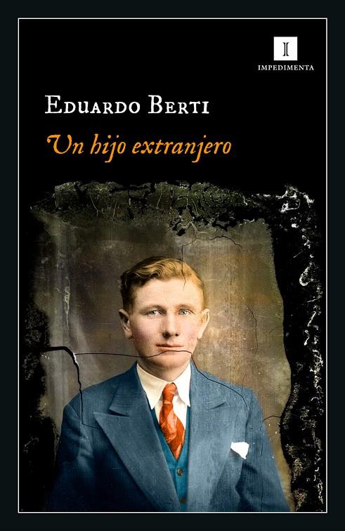 UN HIJO EXTRANJERO | 9788418668456 | BERTI, EDUARDO | Galatea Llibres | Librería online de Reus, Tarragona | Comprar libros en catalán y castellano online