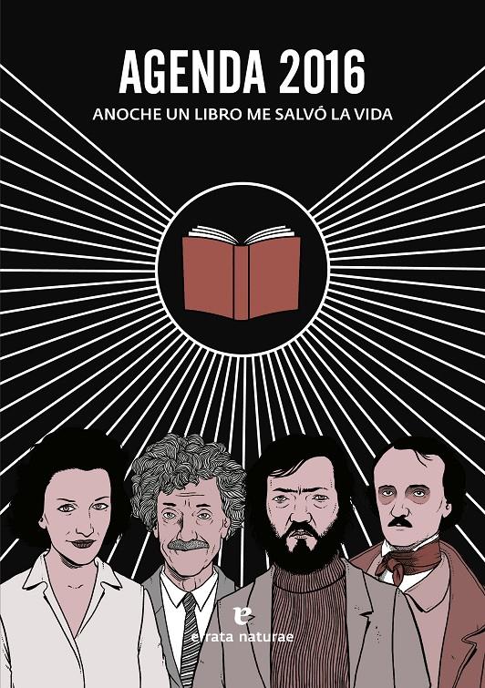 AGENDA 2016 ANOCHE UN LIBRO ME SALVÓ LA VIDA | 9788416544004 | Galatea Llibres | Llibreria online de Reus, Tarragona | Comprar llibres en català i castellà online