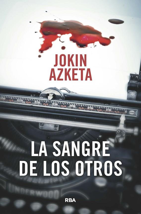 LA SANGRE DE LOS OTROS | 9788411320665 | AZKETA, JOKIN | Galatea Llibres | Llibreria online de Reus, Tarragona | Comprar llibres en català i castellà online