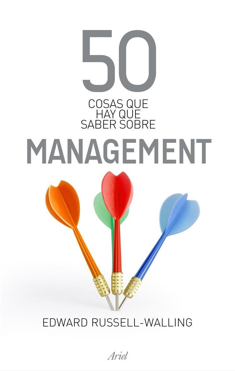 50 COSAS QUE HAY QUE SABER SOBRE MANAGEMENT | 9788434469488 | RUSSELL-WALLING, EDWARD | Galatea Llibres | Llibreria online de Reus, Tarragona | Comprar llibres en català i castellà online