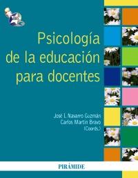 PSICOLOGÍA DE LA EDUCACIÓN PARA DOCENTES | 9788436824018 | NAVARRO GUZMÁN, JOSÉ IGNACIO / MARTÍN BRAVO, CARLOS | Galatea Llibres | Llibreria online de Reus, Tarragona | Comprar llibres en català i castellà online