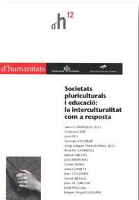 SOCIETATS PLURICULTURALS I EDUCACIO: LA INTERCULTURALITAT CO | 9788484580638 | AA.VV. | Galatea Llibres | Llibreria online de Reus, Tarragona | Comprar llibres en català i castellà online