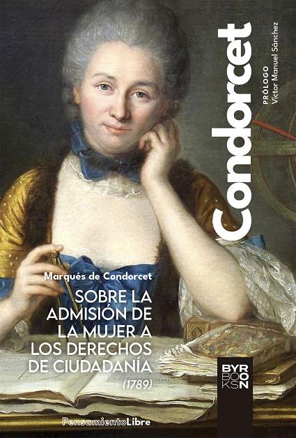 SOBRE LA ADMISIÓN DE LA MUJER A LOS DERECHOS DE CIUDADANÍA | 9788412652147 | MARQUÉS DE CONDORCET | Galatea Llibres | Librería online de Reus, Tarragona | Comprar libros en catalán y castellano online