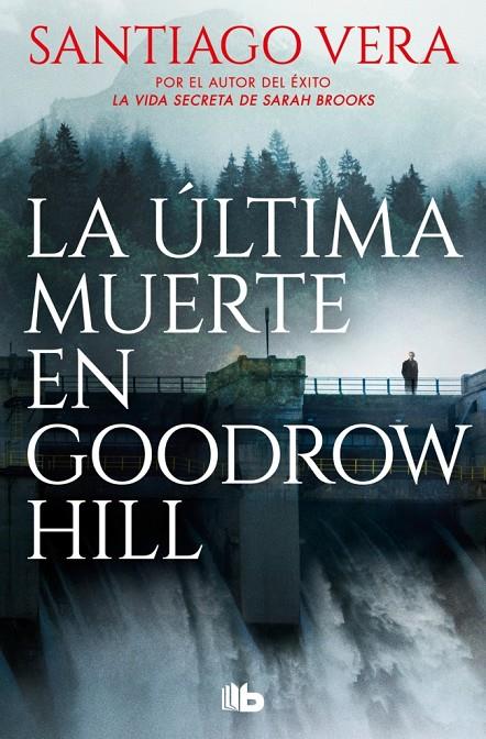 LA ÚLTIMA MUERTE EN GOODROW HILL (TRILOGÍA AMERICANA 2) | 9788410381452 | VERA, SANTIAGO | Galatea Llibres | Librería online de Reus, Tarragona | Comprar libros en catalán y castellano online