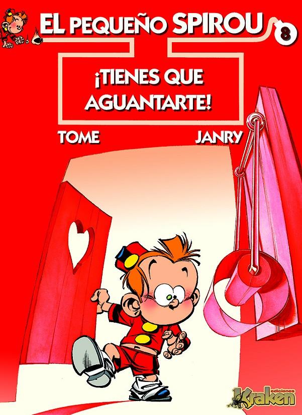 PEQUEÑO SPIROU 8 TIENES QUE AGUANTARLE | 9788492534111 | TOME/JANRY | Galatea Llibres | Llibreria online de Reus, Tarragona | Comprar llibres en català i castellà online