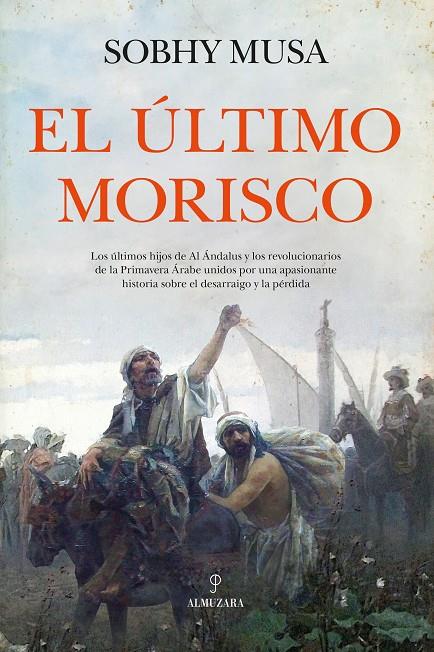 EL ÚLTIMO MORISCO | 9788410524972 | MUSA, SOBHY | Galatea Llibres | Llibreria online de Reus, Tarragona | Comprar llibres en català i castellà online