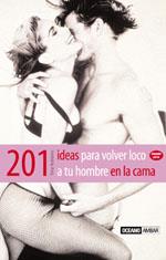 201 IDEAS PARA VOLVER LOCO A TU HOMBRE EN LA CAMA | 9788475562483 | AA.VV. | Galatea Llibres | Llibreria online de Reus, Tarragona | Comprar llibres en català i castellà online