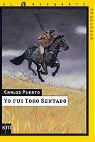 YO FUI TORO SENTADO | 9788434887039 | PUERTO, CARLOS | Galatea Llibres | Librería online de Reus, Tarragona | Comprar libros en catalán y castellano online