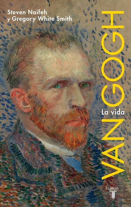 VAN GOGH, LA VIDA | 9788430600915 | NAIFEH, STEVEN & SMITH, GREGORY | Galatea Llibres | Llibreria online de Reus, Tarragona | Comprar llibres en català i castellà online