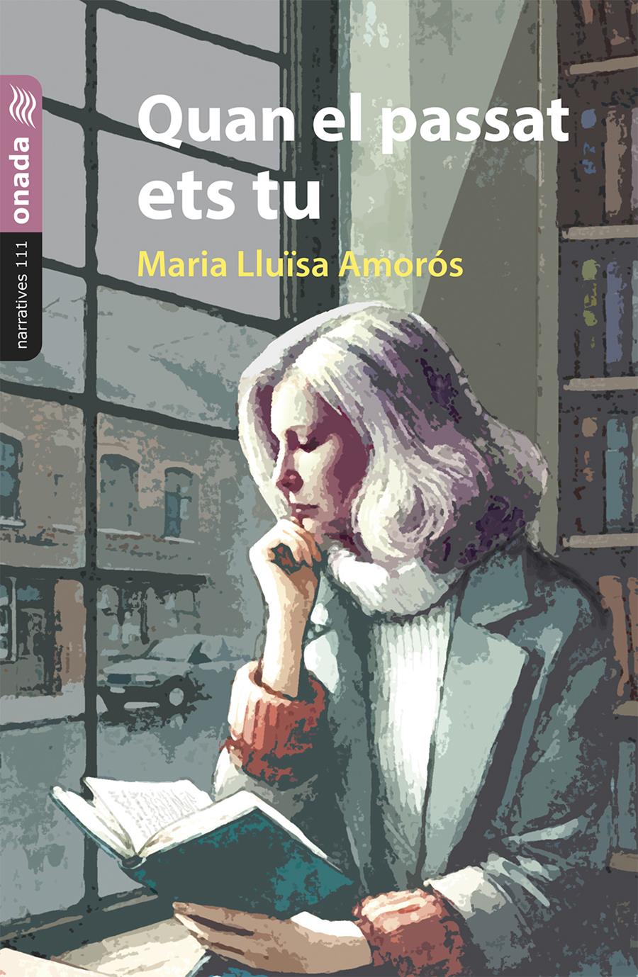 QUAN EL PASSAT ETS TU | 9788410259393 | MARIA LLUISA AMOROS | Galatea Llibres | Librería online de Reus, Tarragona | Comprar libros en catalán y castellano online