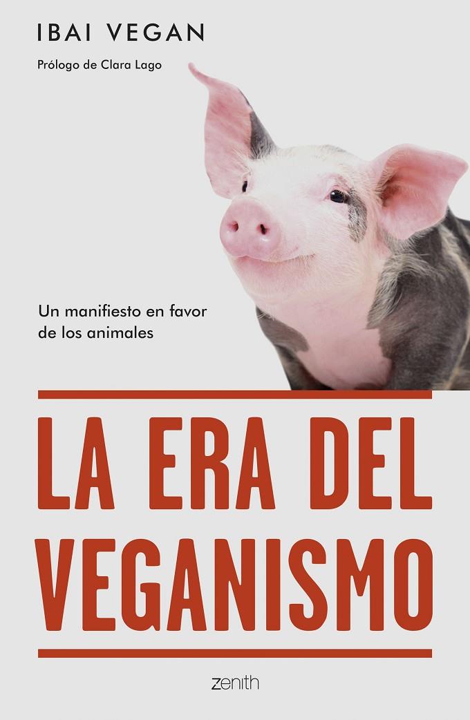 LA ERA DEL VEGANISMO | 9788408254256 | VEGAN, IBAI | Galatea Llibres | Llibreria online de Reus, Tarragona | Comprar llibres en català i castellà online