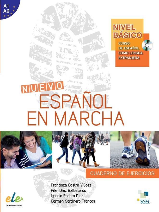 ESPAÑOL EN MARCHA BÁSICO (A1 + A2) EJERCICIOS + CD | 9788497782036 | CASTRO, FRANCISCA/RODERO, IGNACIO/SARDINERO, CARMEN/DÍAZ BALLESTEROS, PILAR | Galatea Llibres | Librería online de Reus, Tarragona | Comprar libros en catalán y castellano online