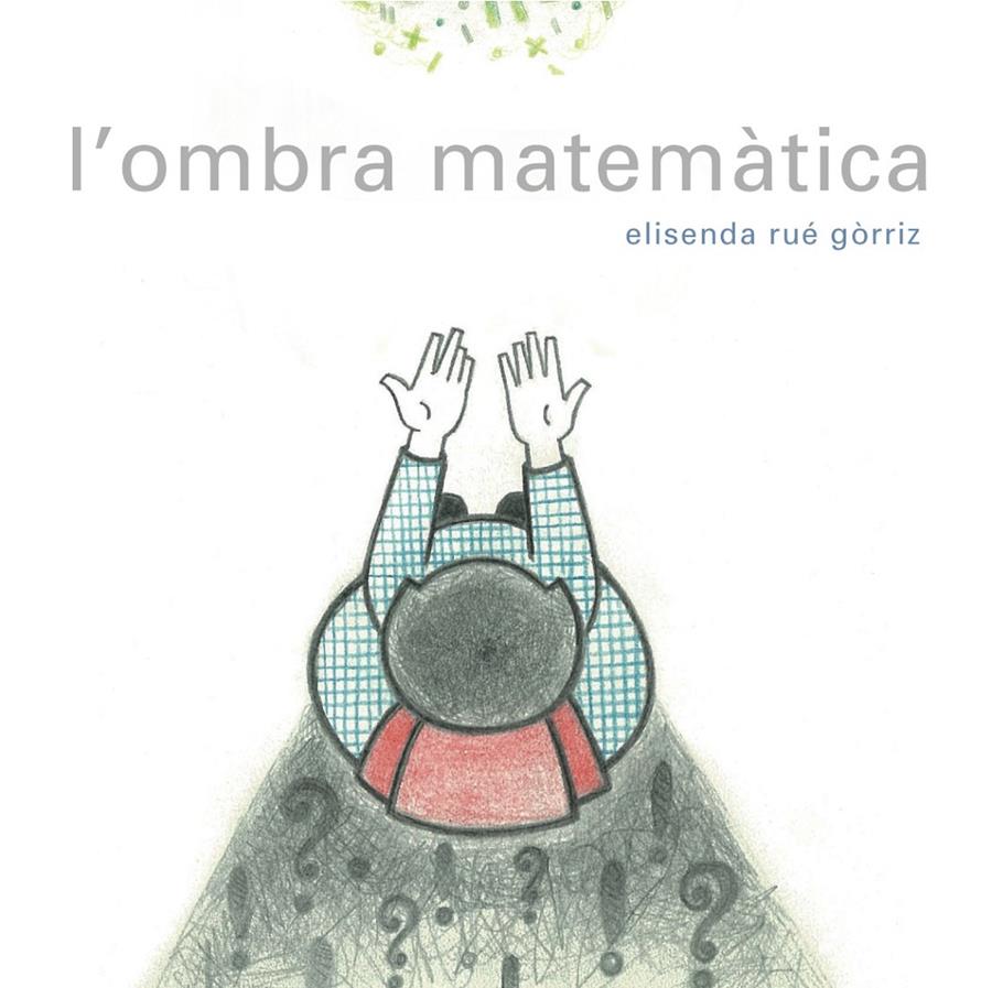 L'OMBRA MATEMÀTICA | 9788494179136 | RUÉ GÒRRIZ, ELISENDA | Galatea Llibres | Llibreria online de Reus, Tarragona | Comprar llibres en català i castellà online