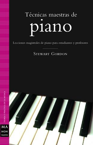 TECNICAS MAESTRAS DE PIANO | 9788495601926 | GORDON, STEWART | Galatea Llibres | Llibreria online de Reus, Tarragona | Comprar llibres en català i castellà online