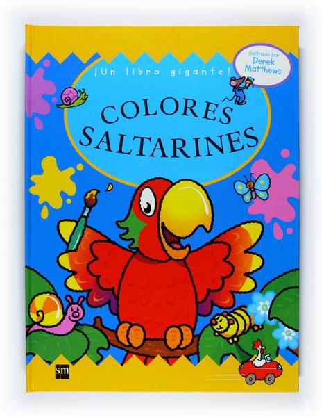 COLORES SALTARINES. LIBRO GIGANTE | 9788467522884 | MATTHEWS, DEREK | Galatea Llibres | Librería online de Reus, Tarragona | Comprar libros en catalán y castellano online