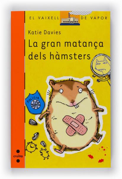 GRAN MATANÇA DELS HAMSTERS, LA | 9788466128322 | DAVIES, KATIE | Galatea Llibres | Llibreria online de Reus, Tarragona | Comprar llibres en català i castellà online