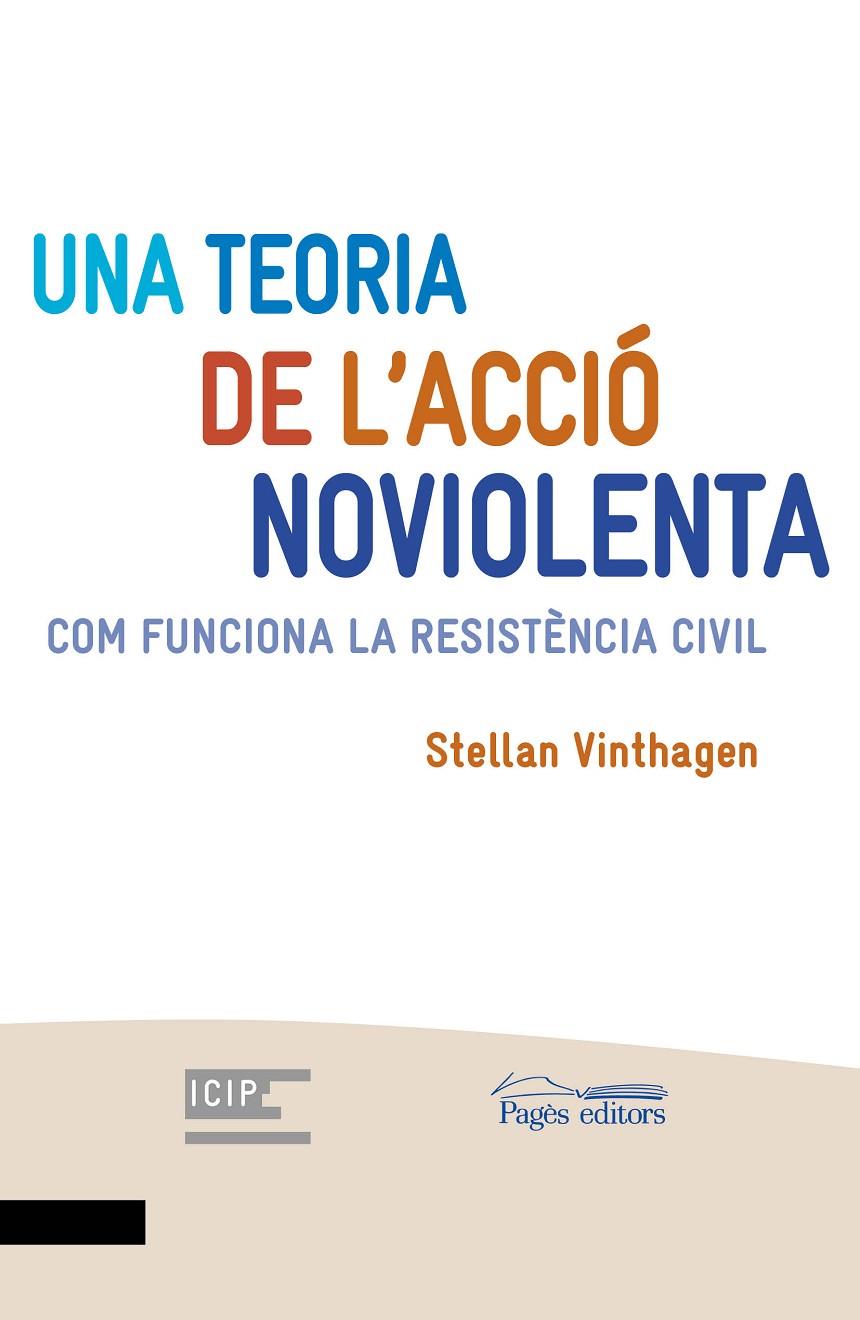 UNA TEORIA DE L'ACCIÓ NOVIOLENTA | 9788413031484 | VINTHAGEN, STELLAN | Galatea Llibres | Llibreria online de Reus, Tarragona | Comprar llibres en català i castellà online