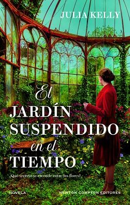 EL JARDÍN SUSPENDIDO EN EL TIEMPO | 9788410080713 | KELLY, JULIA | Galatea Llibres | Llibreria online de Reus, Tarragona | Comprar llibres en català i castellà online