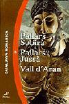 PALLARS SOBIRA. PALLARS JUSSA. VALL D'ARAN | 9788473066099 | PLADEVALL, ANTONI | Galatea Llibres | Librería online de Reus, Tarragona | Comprar libros en catalán y castellano online