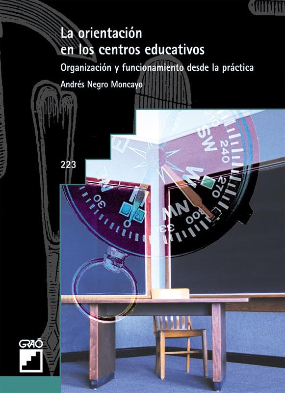 ORIENTACION EN LOS CENTROS EDUCATIVOS, LA | 9788478274338 | NEGRO MONCAYO, ANDRES | Galatea Llibres | Llibreria online de Reus, Tarragona | Comprar llibres en català i castellà online