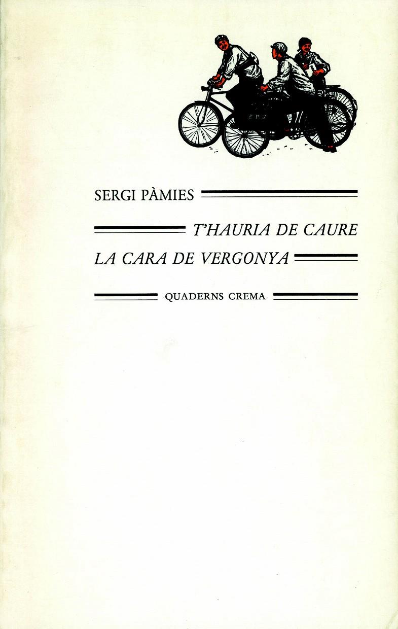 T'HAURIA DE CAURE LA CARA DE VERGONYA | 9788485704859 | PAMIES, SERGI | Galatea Llibres | Llibreria online de Reus, Tarragona | Comprar llibres en català i castellà online