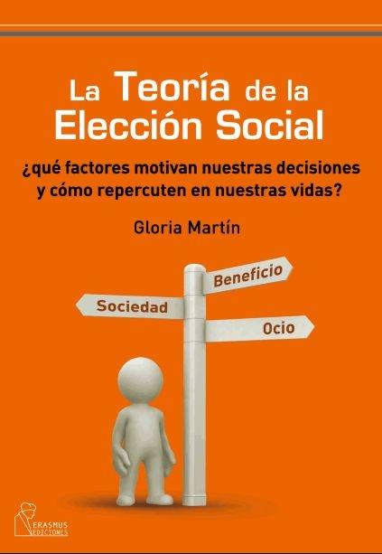 TEORÍA DE LA ELECCIÓN SOCIAL | 9788492806171 | MARTÍN ANTÓN, MARÍA GLORIA | Galatea Llibres | Llibreria online de Reus, Tarragona | Comprar llibres en català i castellà online