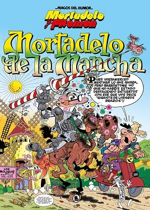 MORTADELO Y FILEMON MORTADELO DE LA MANCHA (MAGOS DEL HUMOR 103) | 9788402422385 | IBÁÑEZ, FRANCISCO | Galatea Llibres | Librería online de Reus, Tarragona | Comprar libros en catalán y castellano online