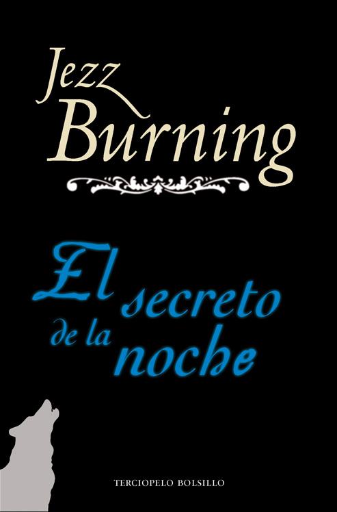 SECRETO DE LA NOCHE, EL | 9788415410003 | BURNING, JEZZ | Galatea Llibres | Llibreria online de Reus, Tarragona | Comprar llibres en català i castellà online