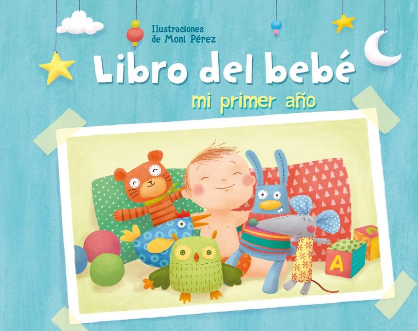 MI PRIMER AÑO. LIBRO DEL BEBÉ | 9788448843861 | PEREZ, MONI | Galatea Llibres | Librería online de Reus, Tarragona | Comprar libros en catalán y castellano online